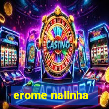 erome nalinha